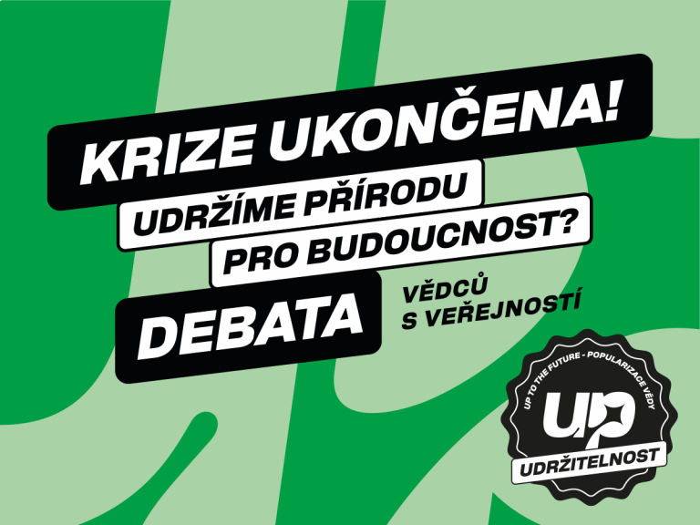 Pozvánka na debatu Krize ukončena! Udržíme přírodu pro budoucnost?